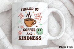 Fueled by Coffee and Kindness Png, Teacher Sublimation Product Image 4
