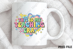 This is My Teaching Era Png, Teacher Sublimation Product Image 4