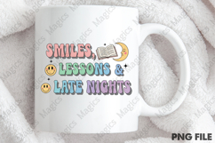 Smiles, Lessons &amp; Late Nights Png, Teacher Sublimation Product Image 4