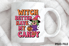 Witch Better Have My Candy Png Product Image 4