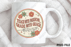 Teach with Passion, Grade with Grace Png, Product Image 4