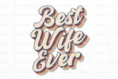Best wife ever PNG Sublimation Product Image 1