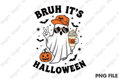 Bruh Its Halloween Funny Ghost and Pumpkin png Product Image 1