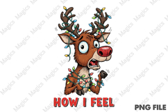 How I Feel, Christmas Deer Sublimation Png Product Image 1