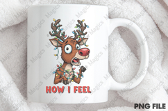 How I Feel, Christmas Deer Sublimation Png Product Image 4
