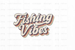 Fishing Vibes PNG Sublimation Product Image 1