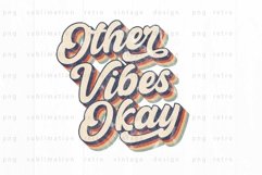 Other vibes okay PNG Sublimation Product Image 1