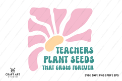 Teachers Plant Seeds SVG | Boho Floral SVG Designs Product Image 1