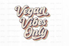 Vegan vibes only PNG Sublimation Product Image 1