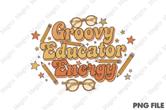 Groovy Educator Energy | Back to School Sublimation Design Product Image 1