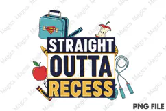 Straight Outta Recess PNG - Teacher Sublimation Design Product Image 1