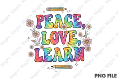 Peace Love Learn | Back to School Sublimation Design Product Image 1