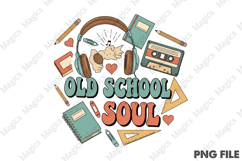 Old School Soul | Back to School Sublimation Design Product Image 1