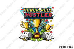 Honor Roll Hustler PNG - Teacher Sublimation Design Product Image 1