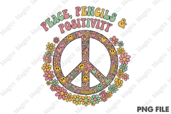 Peace Pencils &amp; Positivity PNG - Teacher Sublimation Design Product Image 1