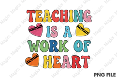 Teaching is a Work of Heart | Back to School Sublimation Product Image 1
