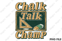 Chalk Talk Champ | Back to School Sublimation Design Product Image 1