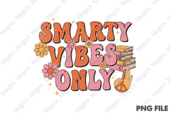 Smarty Vibes Only | Back to School Sublimation Design Product Image 1