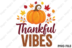 Thankful Vibes Sublimation, Fall Png Product Image 1
