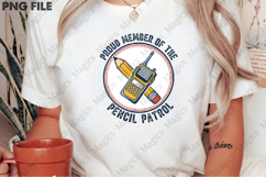 Proud Member Of The Pencil Patrol PNG - Teacher Sublimation Product Image 2