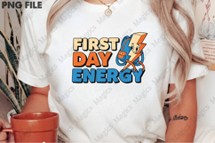 First Day Energy Png, Back To School Sublimation Product Image 2