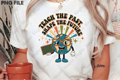 Teach the Past Shape the Future Product Image 2