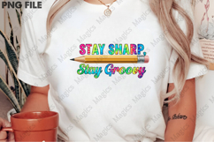 Stay Sharp Stay Groovy PNG - Teacher Sublimation Design Product Image 2
