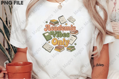 Academic Vibes Only PNG - Teacher Sublimation Design Product Image 2