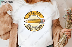 Certified Pencil Pusher Png, Back To School Sublimation Product Image 3