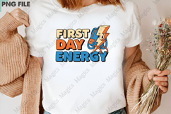 First Day Energy Png, Back To School Sublimation Product Image 3