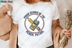 Proud Member Of The Pencil Patrol PNG - Teacher Sublimation Product Image 3