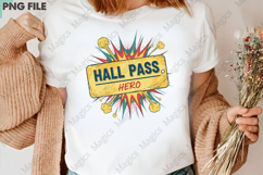 Hall Pass Hero Png, Back To School Sublimation Product Image 3