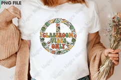 Classroom Vibes Only Png, Back To School Sublimation Product Image 3