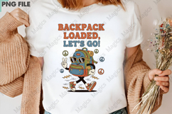 Backpack Loaded Lets Go PNG - Teacher Sublimation Design Product Image 3