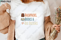 Backpacks Books Big Dreams PNG - Teacher Sublimation Design Product Image 3
