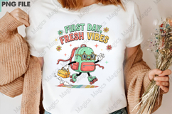 First Day Fresh Vibes PNG - Teacher Sublimation Design Product Image 3