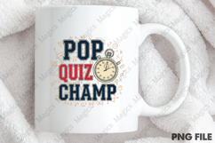 Pop Quiz Champ Png, Back To School Sublimation Product Image 4