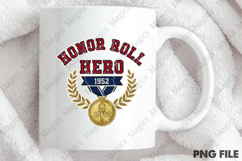 Honor Roll Hero PNG - Teacher Sublimation Design Product Image 4