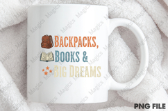 Backpacks Books Big Dreams PNG - Teacher Sublimation Design Product Image 4