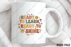 eady to Learn Ready to Shine | Back to School Sublimation Product Image 4