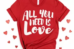 Love is all you need SVG, Love SVG, Valentines Day SVG Product Image 2