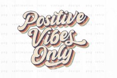 Positive vibes onlyPNG Sublimation Product Image 2