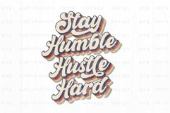 Retro stay humble hustle hard PNG Sublimation Product Image 2