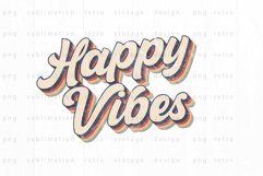 Happy Vibes PNG Sublimation Product Image 2