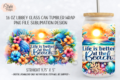 Life is better at the beach 16oz libbey glass can wrap png Product Image 5