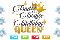 Bad and Boujee Birthday Queen Svg, Birthday Queen Svg Product Image 1