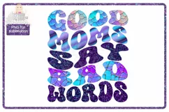 Good Moms Say Bad Words Purple Mermaid PNG for Sublimation Product Image 1