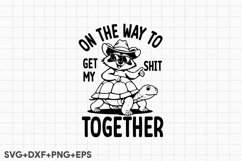 On The Way To Get My Shit Together Product Image 1