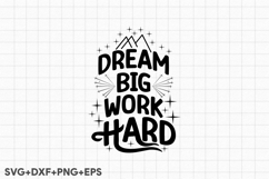 Dream Big Work Hard Product Image 1