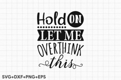 Hold On, Let Me Overthink This Product Image 2